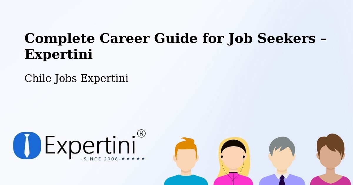 Career Guide for Job Seekers – Contulmo - Contulmo, Chile Jobs Expertini
