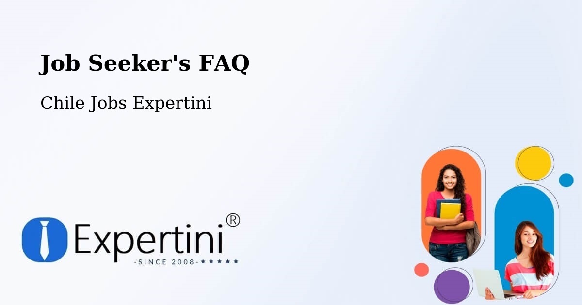 Job Seeker FAQ – Contulmo - Chile Jobs Expertini