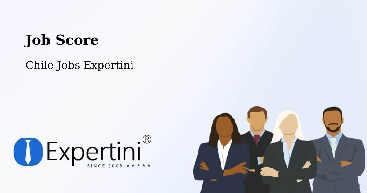 Job Score & Job Description Score Tool – Contulmo - Chile Jobs Expertini