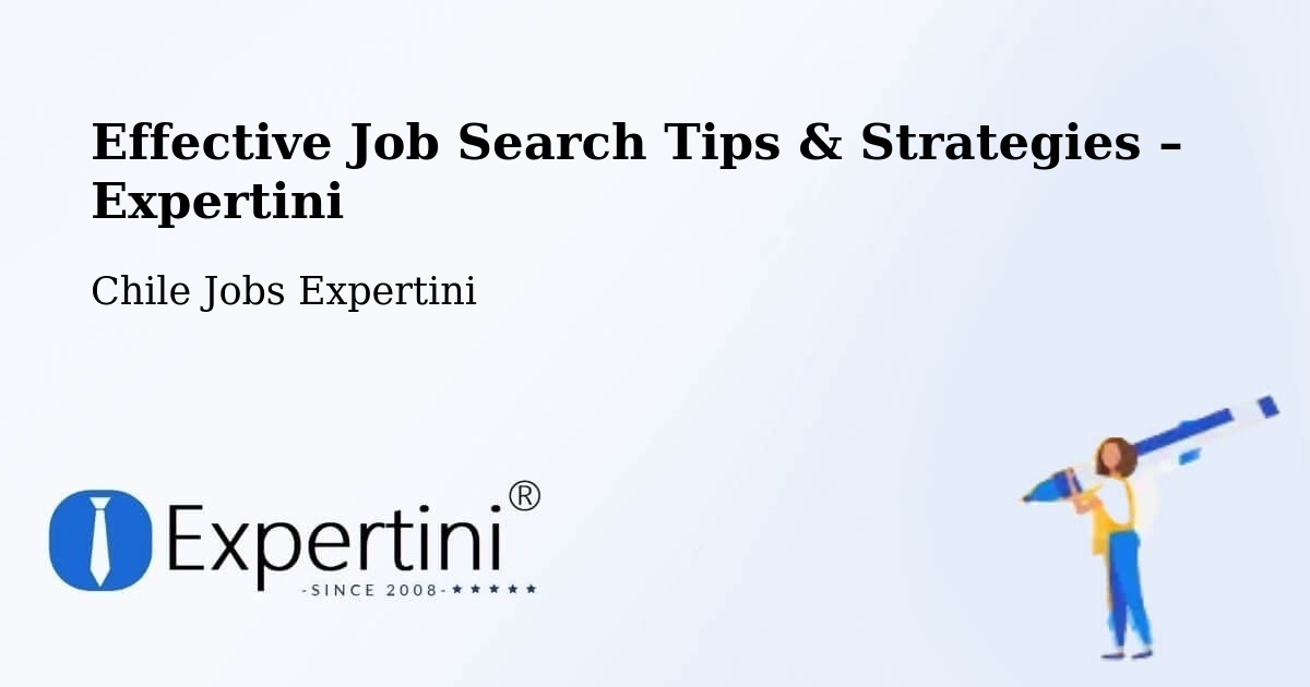 Job Search Tips & Strategies for Job Seekers – Contulmo - Contulmo, Chile Jobs Expertini