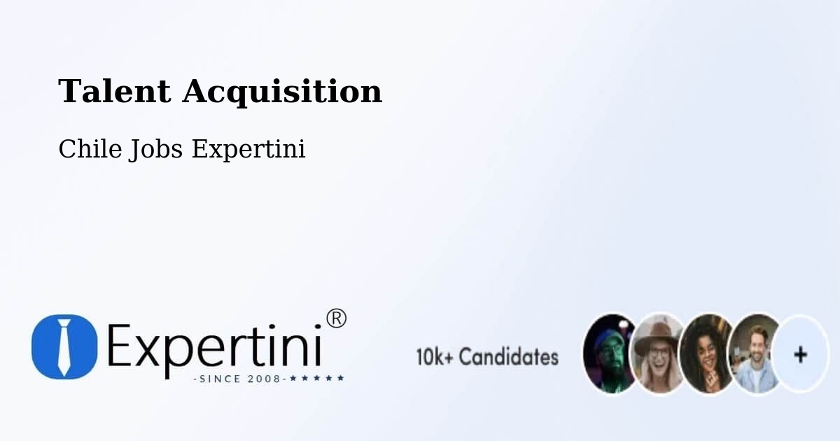 Post Jobs & Find Candidates in Contulmo – Talent Acquisition Solutions - Chile Jobs Expertini